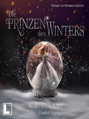 cover image of Eisglut--Die Prinzen des Winters, Band 2 (ungekürzt)